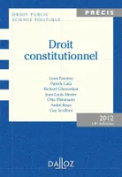 Droit constitutionnel 2012. Édition 2012 - 14e éd., Précis
