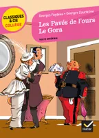 Les Pavés de l'ours (Feydeau), Le Gora (Courteline), deux comédies vaudevilles