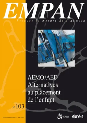 Empan 103 - AEMO/AED: alternatives au placement de l'enfant