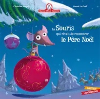 Mamie Poule raconte, 5, La souris qui rêvait de rencontrer le Père Noël