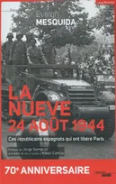 La nueve, 24 août 1944 ne, Ces républicains espagnols qui ont libéré Paris