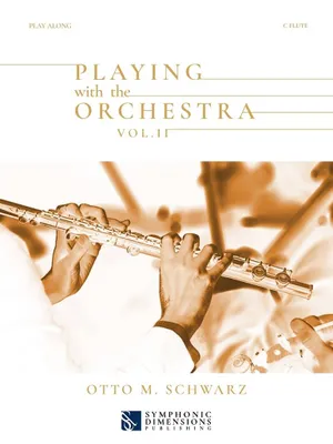 PLAYING WITH THE ORCHESTRA VOL. II - C FLUTE