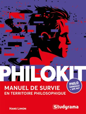 Philokit : Manuel de survie en territoire philosophique