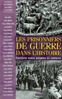 prisonniers de guerre dans l'histoire, contacts entre peuples et cultures