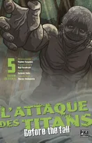 5, L'Attaque des Titans - Before the Fall Edition Colossale T05