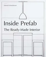 Inside Prefab The Ready-Made Interior /anglais