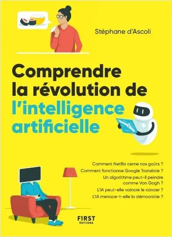 Livres Informatique Comprendre la révolution de l'intelligence artificielle Stéphane d’Ascoli