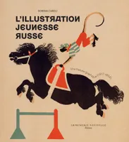 L'Illustration jeunesse russe, Une histoire graphique (1917-1934)