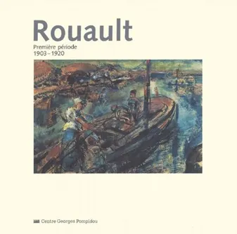 Rouault, premiere periode 1903-1920, première période, 1903-1920