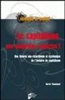 Le capitalisme, une absurdité créatrice ?, Une théorie néo-ricardienne et systémique de l'histoire du capitalisme