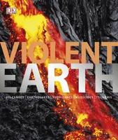 Violent earth illustrated encyclopedia eyewitness