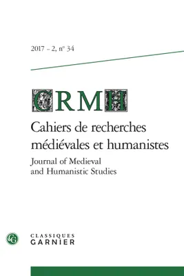 Cahiers de recherches médiévales et humanistes / Journal of Medieval and Humanistic Studies