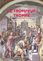 Le trompeur trompé, Représentations littéraires des charlatans à la Renaissance