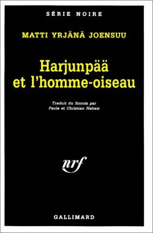 Livres Polar Policier et Romans d'espionnage Harjunpää et l'homme-oiseau Matti Yrjänä Joensuu