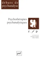 PSYCHOTHERAPIES PSYCHANALYTIQUES, [colloque, Paris, 1997]