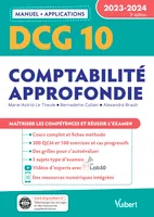 DCG 10 - Comptabilité approfondie : Manuel et Applications 2023-2024, Maîtriser les compétences et réussir l'examen