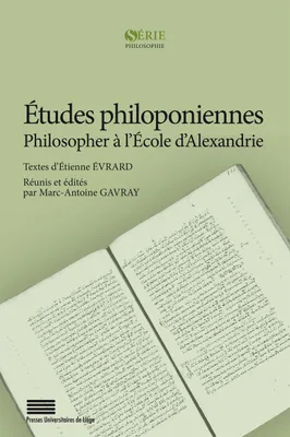 Études philoponiennes, Philosopher à l'école d'alexandrie