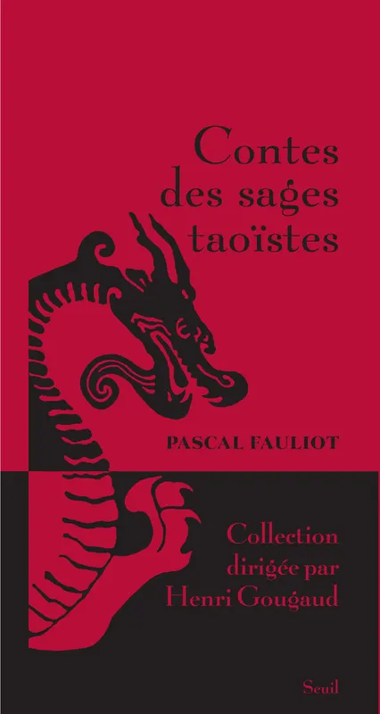 Livres Littérature et Essais littéraires Romans contemporains Francophones CONTES DES SAGES TAOISTES Pascal Fauliot