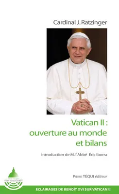 Vatican IIÂ : ouverture au monde et bilans, ouverture au monde et bilans