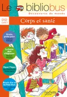 Le Bibliobus N° 19 CP/CE1 - Corps et Santé - Livre de l'élève - Ed.2007, CP-CE1, cycle 2