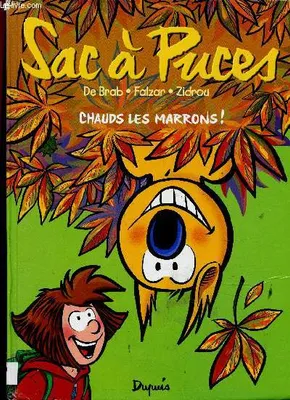 Sac à puces., 2, SAC A PUCES - NO 2: CHAUDS LES MARRONS !