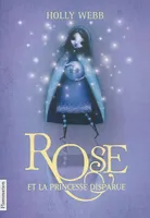 2, Rose, Rose et la princesse disparue