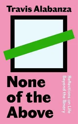 None of the Above (Jhalak prize 2023 winner)