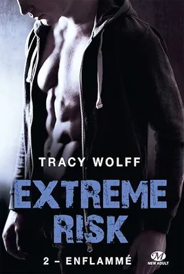 Extreme Risk, T2 : Enflammé, Extreme Risk, T2