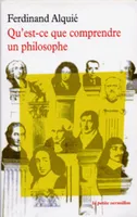 Qu'est-ce que comprendre un philosophe