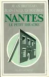 Nantes, le petit théâtre