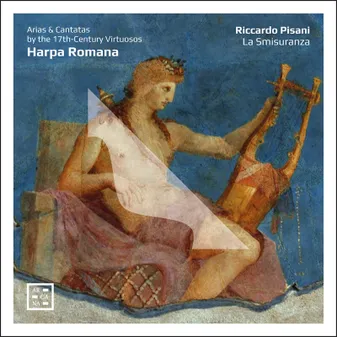 CD / Harpa Romana Arias Cantatas By The 17th Century Virtuosos / Various Ar / Pisani, Ri