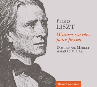 Franz Liszt - OEuvres sacrées pour piano