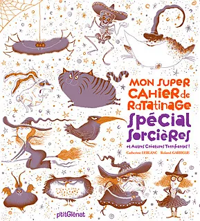 Livres Jeunesse de 3 à 6 ans Albums Mon super cahier de ratatinage -, Mon super cahier de ratatinage, Spécial sorcières Catherine Leblanc