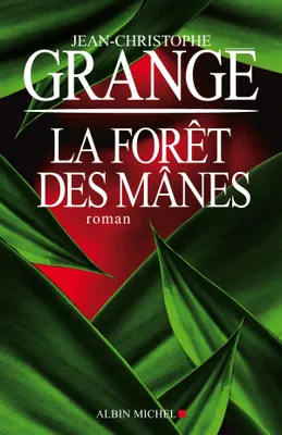 La Forêt des Mânes, roman