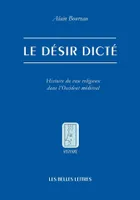 Le Désir dicté, Histoire du vœu religieux dans l'Occident médiéval