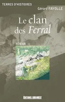 Le Clan des Ferral, un conte du Périgord