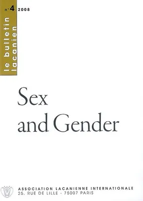 Le bulletin lacanien n°4  Sex and Gender, Sex and gender