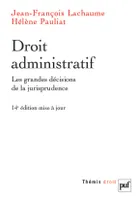 droit administratif (14eme edition), les grandes décisions de la jurisprudence
