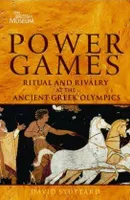 Power Games: Ritual and Rivalry at the Ancient Greek Olympics /anglais