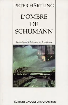 L'ombre de Schumann, variations sur plusieurs personnages
