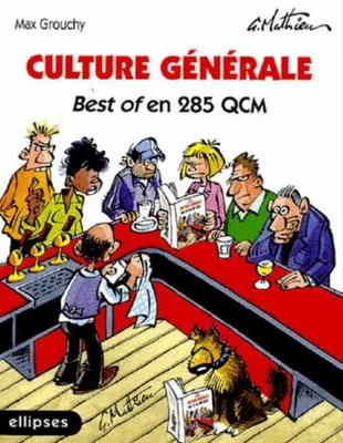 Culture générale - Best of en 285 QCM, best of en 285 QCM