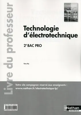 Technologie d'électrotechnique 2e Pro Bac Pro ELEEC Livre du professeur