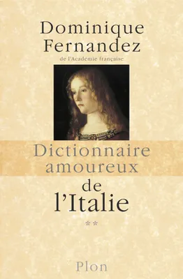 Dictionnaire amoureux de l'Italie - 2, volume 2