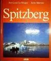 Spitzberg, l'île sur le toit du monde