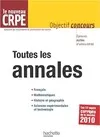 Toutes les annales du CRPE - 2011/2012, français, mathématiques, histoire et géographie, sciences expérimentales et technologie