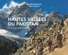 Hautes vallées du pakistan. Visions de montagnards, visions de montagnards