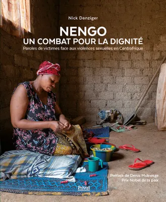 NENGO - Un combat pour la dignité, Paroles de victimes face aux violences sexuelles en Centrafrique