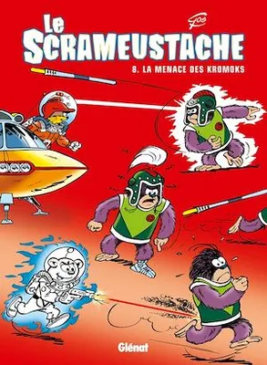 Le Scrameustache - Tome 08, La menace des Kromoks