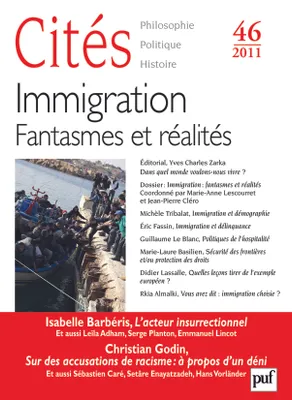 Cités 2011 - N° 46, Immigration : mythes et réalités
