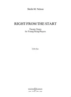 Right from the Start, 20 morceaux élémentaires très faciles pour jeunes instrumentistes. cello and piano.